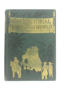 The Pictorial Tour of The World 