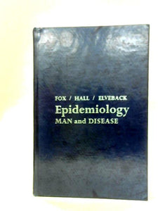 Epidemiology: Man and Disease 