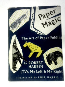 Paper Magic The Art Of Paper Folding 