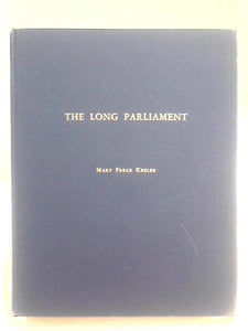 The Long Parliament, 1640-1641: A biographical study of its members. 