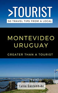 Greater Than a Tourist- Montevideo Uruguay 