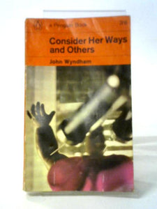 Consider Her Ways And Other Stories 