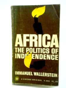 Africa - The Politics of Independence 