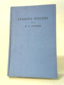 Current Surgery 1940 - 1947 