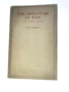 The Signature Of Pain And Other Poems 