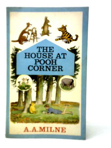 The house at pooh corner 