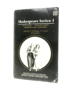 Shakespeare Series: Volume 1 (King Lear, Twelfth Night, Antony and Cleopatra) 