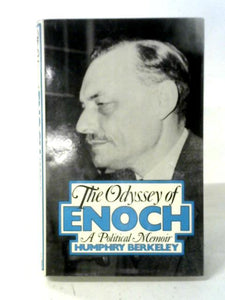 The Odyssey of Enoch: A Political Memoir 