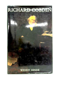 Richard Cobden: A Victorian Outsider 