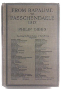 From Bapaume to Passchendaele 1917 