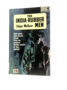 The India Rubber Men 