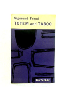 Totem and Taboo.... 