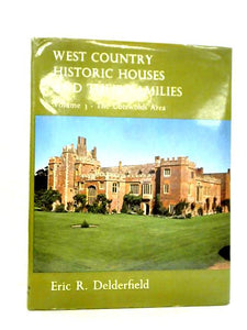 West Country Historic Houses and Their Families, Vol. 3: The Cotswold Area 