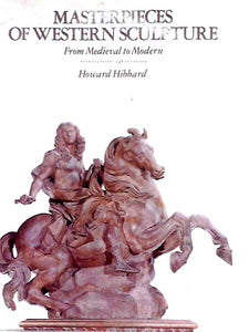 Masterpieces of Western Sculpture: From Medieval to Modern 