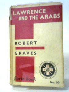 Lawrence And The Arabs. 