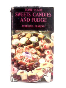 Home-made Sweets, Candies and Fudge 