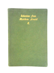 Selected Poems of Matthew Arnold 