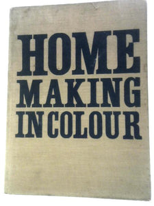 Home Making in Colour 