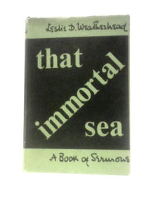 That Immortal Sea: Sermons 