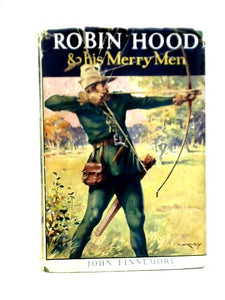 The Story of Robin Hood and his Merry Men 