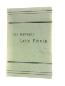 The Revised Latin Primer 