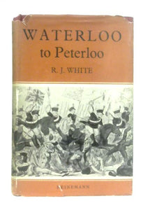 Waterloo to Peterloo (Kingswood social history series) 