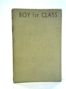 Boy 1st Class and Other Naval Yarns 