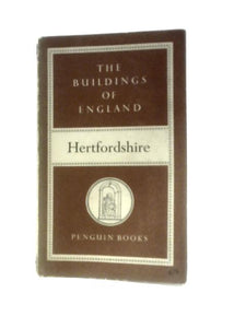 Hertfordshire (The Buildings of England) 