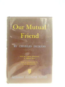 Our Mutual Friend (Illustrated classics- No. 36) 