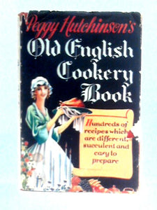 Old English Cookery Book 