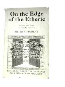 On the Edge of the Etheric 