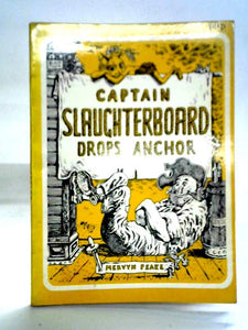 Captain Slaughterboard Drops Anchor 