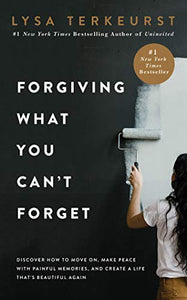 Forgiving What You Can't Forget 