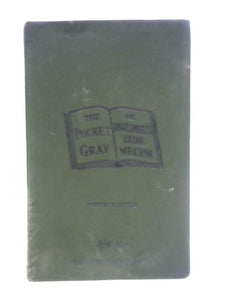 The Pocket Gray or Anatomist's Vade-Mecum 