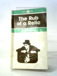 The Rub of a Relic 