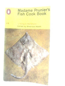 Madame Prunier's Fish Cook Book 