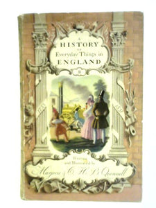 A History of Everyday Things in England, Volume III: 1733 to 1851 