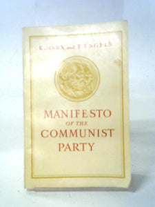 Manifesto Of The Communist Party. 