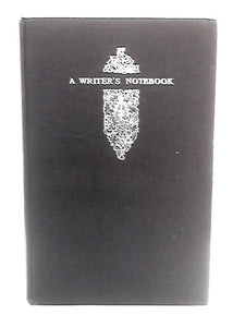 A Writer's Notebook: W. Somerset Maugham 