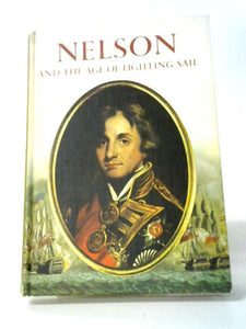 Nelson and the Age of Fighting Sail 