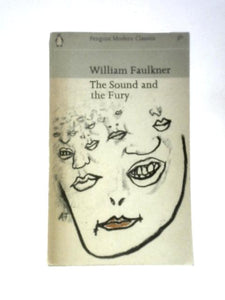 The Sound And The Fury (Penguin Modern Classics) 