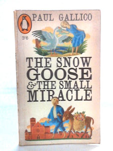 The Snow Goose and The Small Miracle 