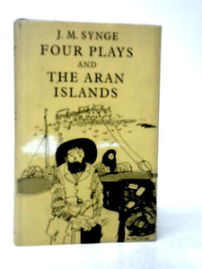 Four Plays, and, The Aran Islands 