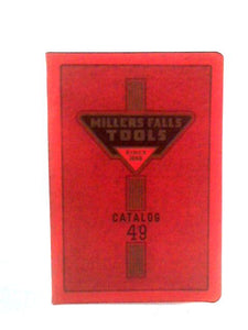 Millers Falls Tools: Catalog 49 