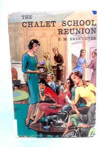 The Chalet School Reunion 