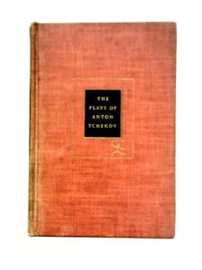 The Plays of Anton Tchekov 