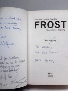 Frost: That Was The Life That Was: The Authorised Biography [Signed] 