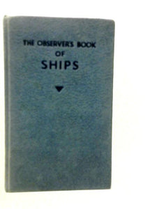 The Observer's Book of Ships 