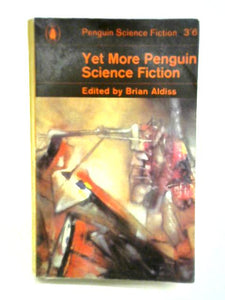 Yet More Penguin Science Fiction. An Anthology 