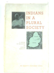 Indians in a Plural Society 